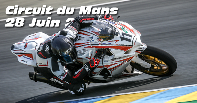 Photos au Circuit du Mans le 28 Juin 2019