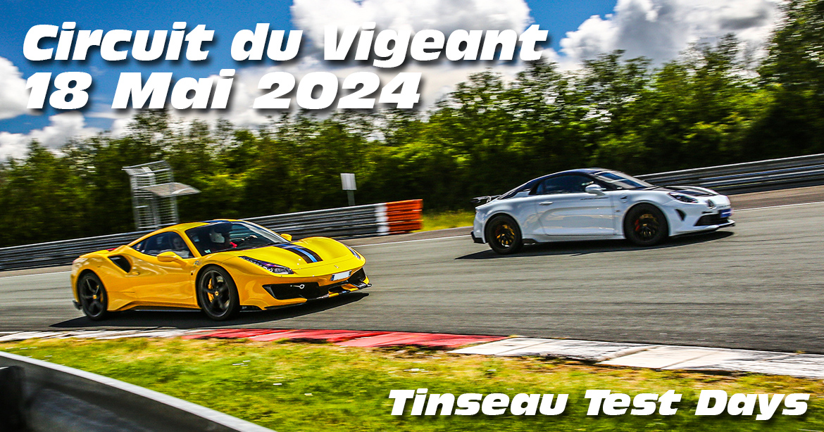 Photos au Circuit du Val de Vienne le 18 Mai 2024 avec Tinseau Test Day