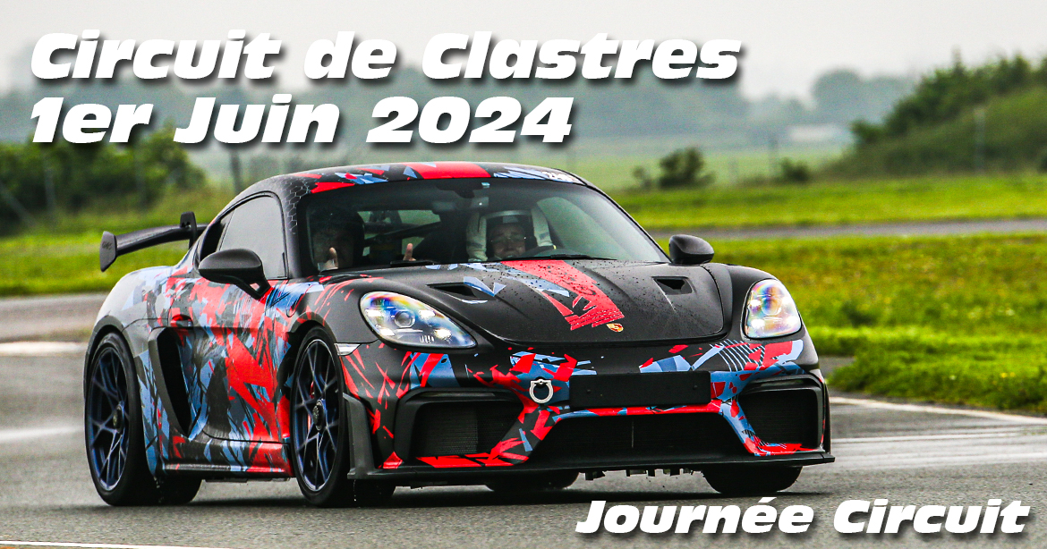 Photos au Circuit de Clastres le 1 Juin 2024 avec Journee Circuit