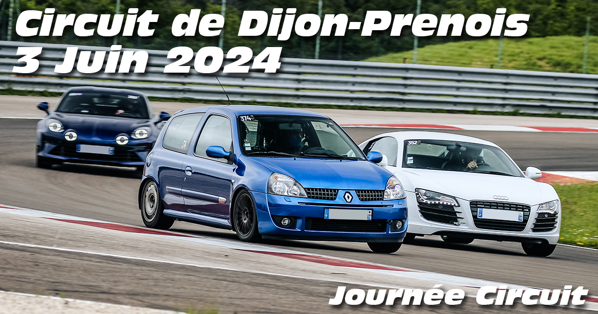 Photos au Circuit de Dijon Prenois le 3 Juin 2024 avec Journee Circuit