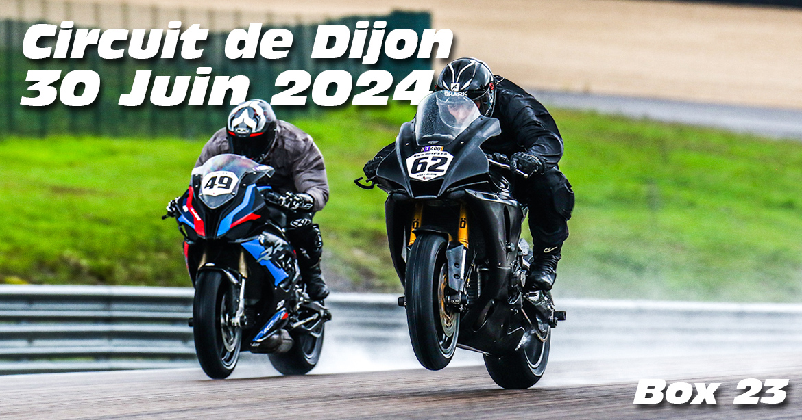 Photos au Circuit de Dijon Prenois le 30 Juin 2024 avec Box 23