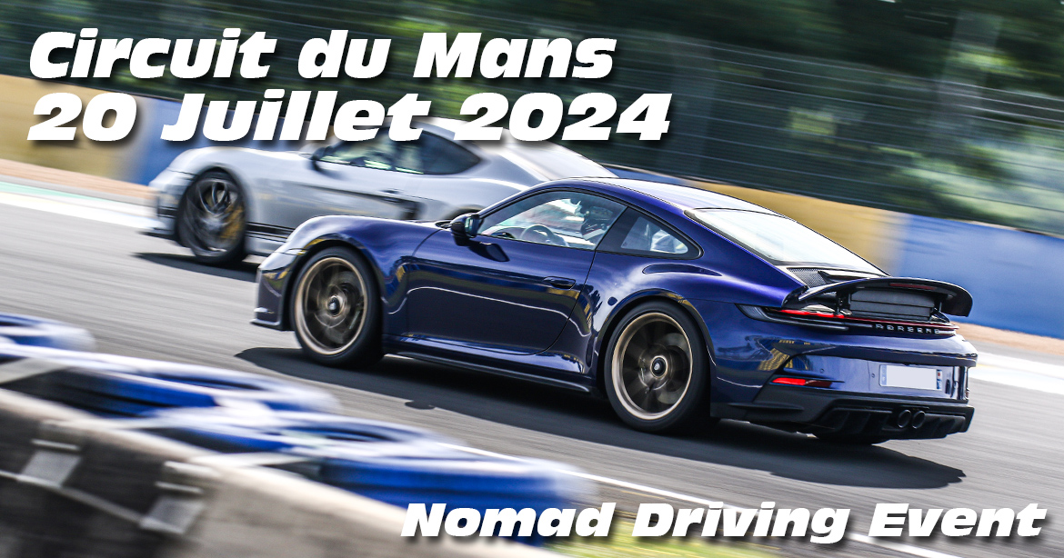 Photos au Circuit du Mans le 20 Juillet 2024 avec Nomad Driving