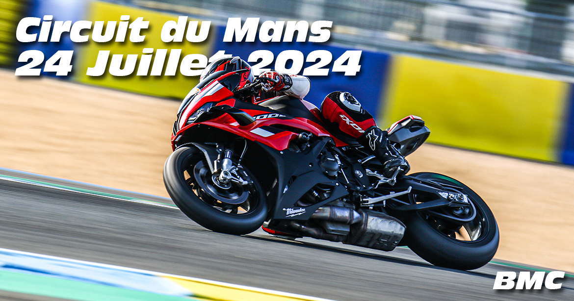 Photos au Circuit du Mans le 24 Juillet 2024 avec BMC Moto