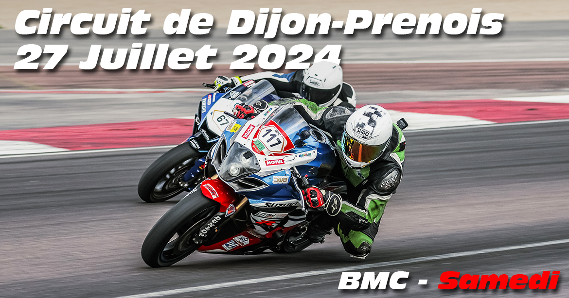 Photos au Circuit de Dijon Prenois le 27 Juillet 2024 avec BMC Moto