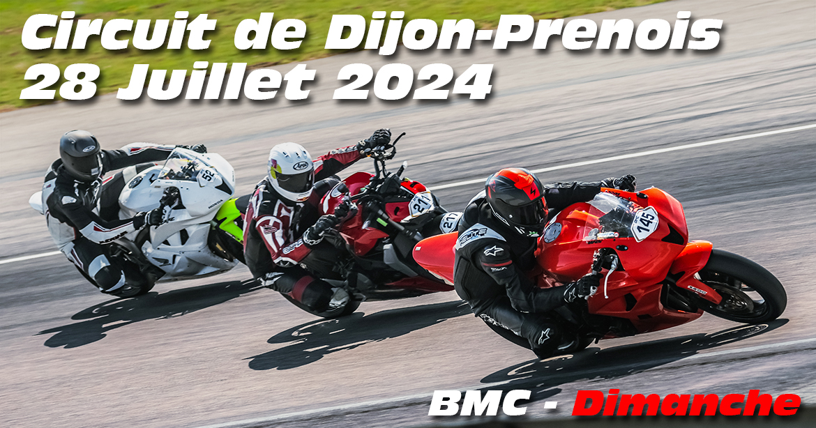 Photos au Circuit de Dijon Prenois le 28 Juillet 2024 avec BMC Moto