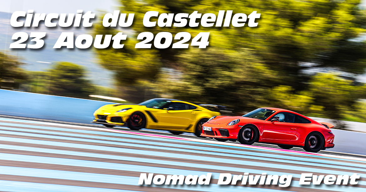 Photos au Circuit du Castellet le 23 Aout 2024 avec Nomad Driving