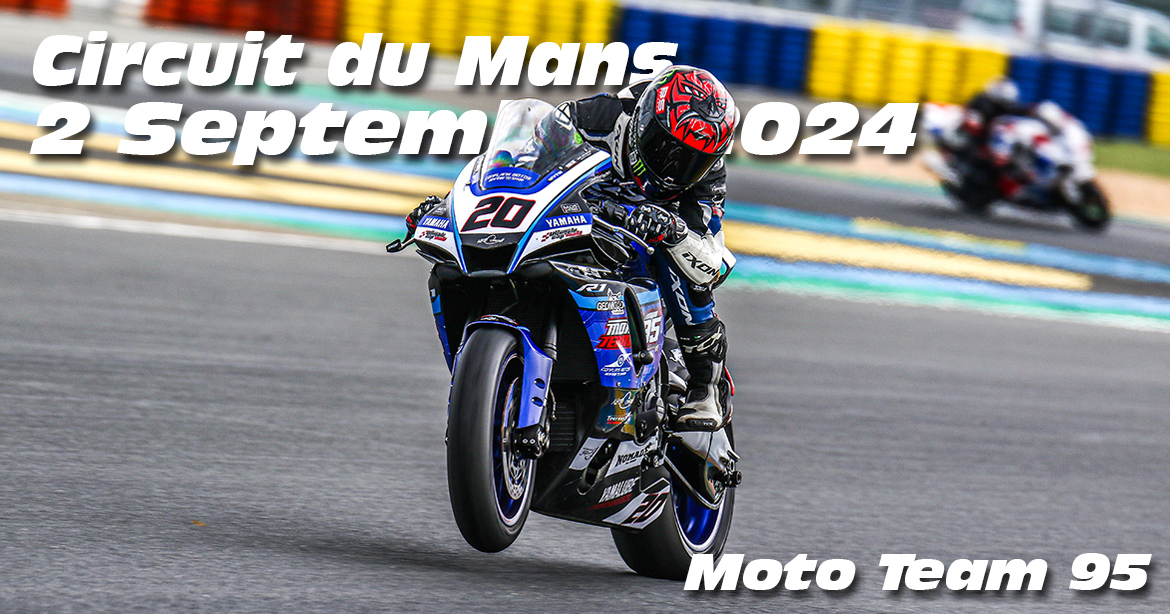 Photos au Circuit du Mans le 2 Septembre 2024 avec Moto Team 95