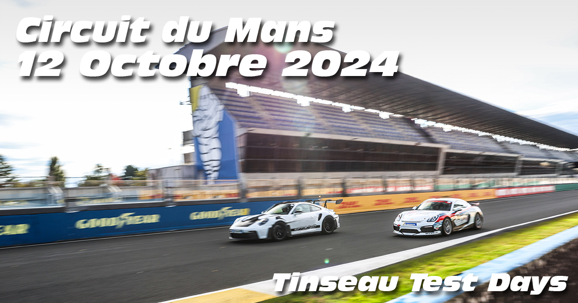 Photos au Circuit du Mans le 12 Octobre 2024 avec Tinseau Test Day