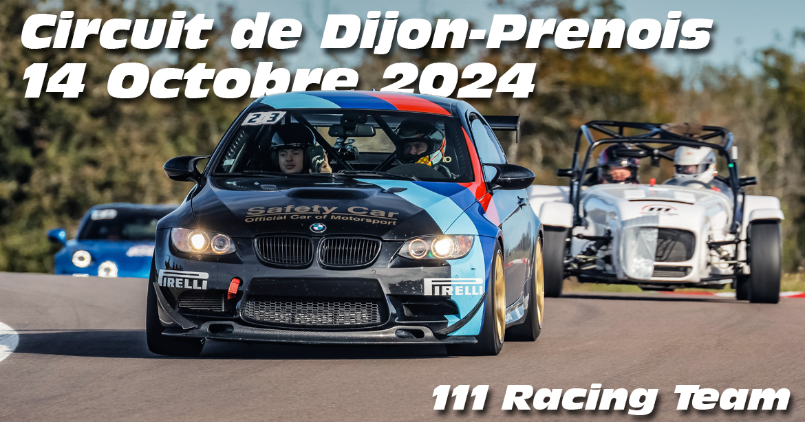 Photos au Circuit de Dijon Prenois le 14 Octobre 2024 avec 111 Racing Team