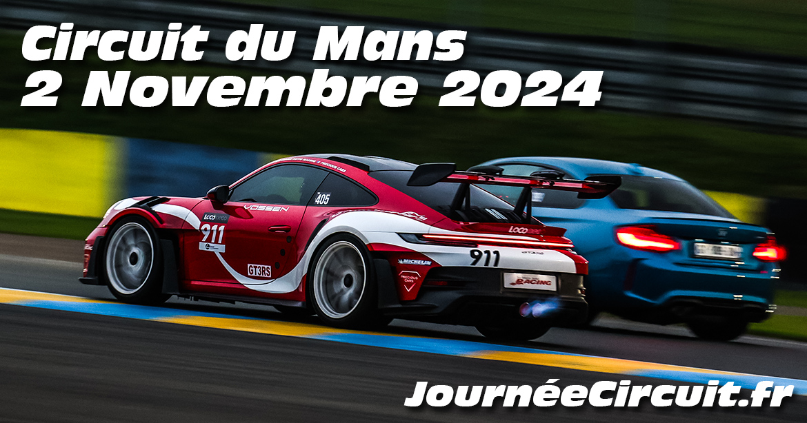 Photos au Circuit du Mans le 2 Novembre 2024 avec Journee Circuit